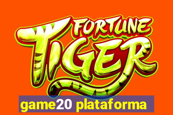 game20 plataforma